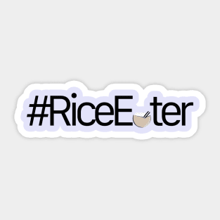 #riceeater Sticker